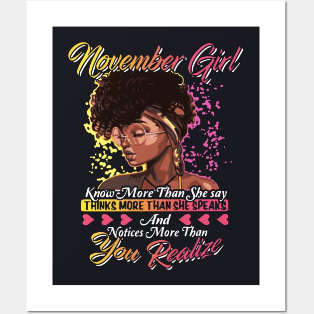 November Girl Knows More Than She Say And Notice More Than You Realize Girlfriend Wife Wall Art by dieukieu81